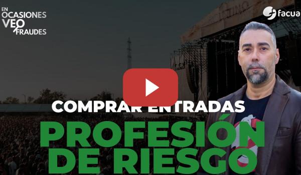 Embedded thumbnail for COMPRAR ENTRADAS SE HA CONVERTIDO EN UNA PROFESIÓN DE RIESGO