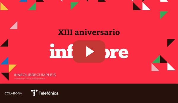 Embedded thumbnail for XIII Aniversario infoLibre