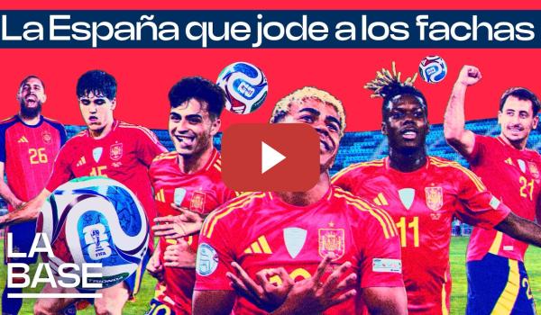 Embedded thumbnail for La Base 6x167 | ¿Qué representa hoy la Selección Española de Fútbol?