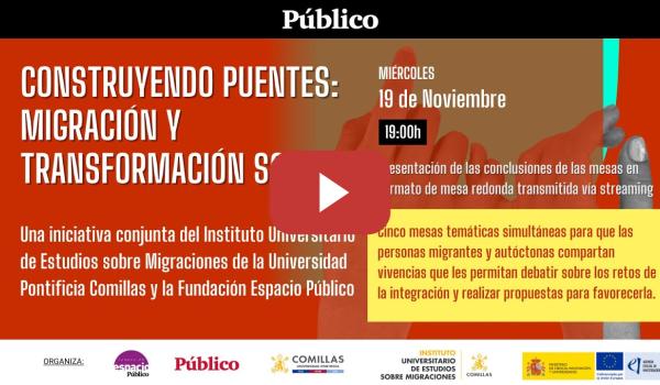 Embedded thumbnail for Construyendo puentes: migración y transformación social | Espacio Público