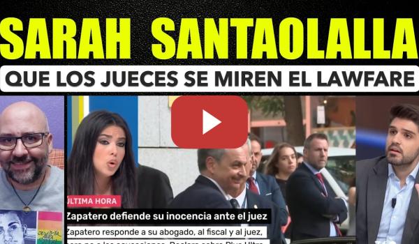 Embedded thumbnail for Sarah Santaolalla. Que se miren los jueces el lawfare.