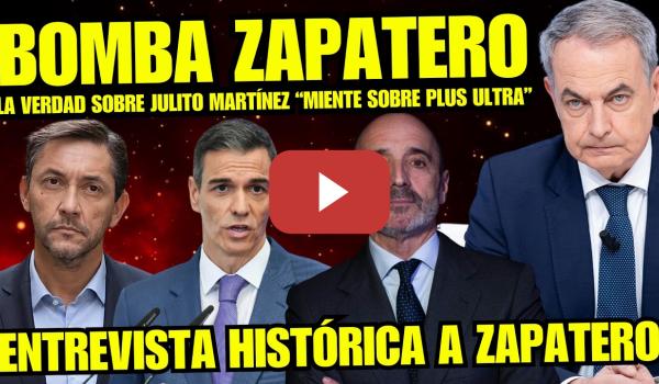 Embedded thumbnail for ¡BOMBAZO! ZAPATERO DESATA LA POLÉMICA Y CULPA A JULITO MARTÍNEZ DE MENTIR “ES TODO UNA INVENCIÓN”