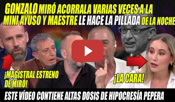 Embedded thumbnail for BESTIAL PILLADA y ESCABECHINA a la MINI Ayuso💥Miró,Baldoví, Maestre y Campos la hacen pasar CALVARIO