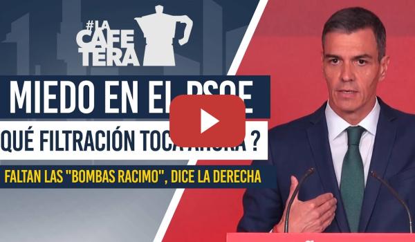 Embedded thumbnail for Alerta en el PSOE: miedo a la filtración definitiva