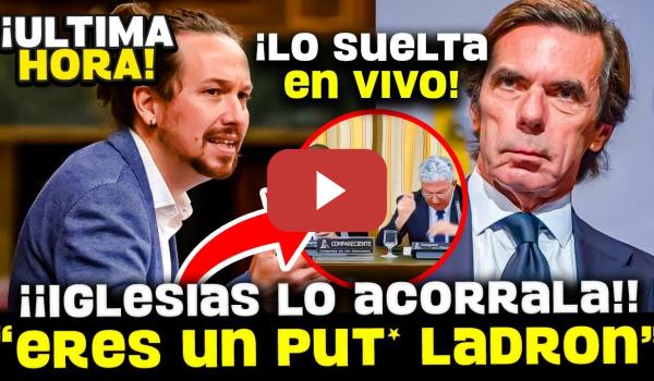 Embedded thumbnail for 💥¡¡BOMBAZO!!  EL DÍA QUE PABLO IGLESIAS DEJÓ EN RIDÍCULO A JOSÉ MARÍA AZNAR EN PÚBLICO