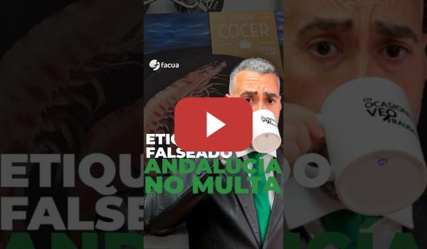 Embedded thumbnail for ETIQUETADO FALSEADO: ANDALUCÍA NO MULTA