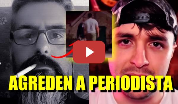 Embedded thumbnail for Ultraderechistas atacan a un periodista de izquierdas | polémica por un mensaje de Dalas Review