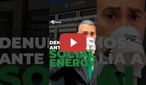 Embedded thumbnail for DENUNCIAMOS ANTE LA FISCALÍA A SOCIAL ENERGY