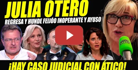 Embedded thumbnail for JULIA OTERO SUELTA BOMBA Y HUNDE A AYUSO POR ÁTICO Y A FEIJÓO POR ESCONDERSE EN LA FALDA DE MARCHENA