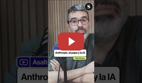 Embedded thumbnail for 🤖Asalto E32. Anthropic y lo que el papa no ha escrito en su carta sobre la inteligencia artificial