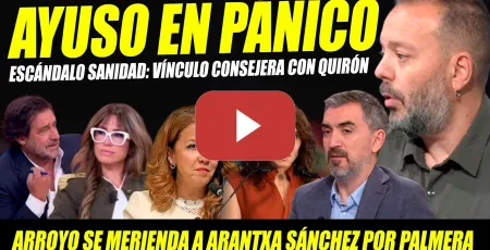 Embedded thumbnail for DESTAPAN VÍNCULO CONSEJERA AYUSO CON QUIRÓN.MAESTRE DA RECITA Y ARROYO SE MERIENDA A ARANTXA SÁNCHEZ