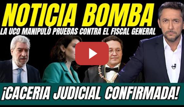 Embedded thumbnail for 💣  BOMBAZO de Javier Ruiz: La UCO MANIPULÓ PRUEBAS contra el Fiscal General ¡CACERÍA POLÍTICA!
