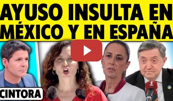 Embedded thumbnail for AYUSO CONTRA PEDRO SÁNCHEZ Y CLAUDIA SHEINBAUM. SIGUEN LOS BULOS