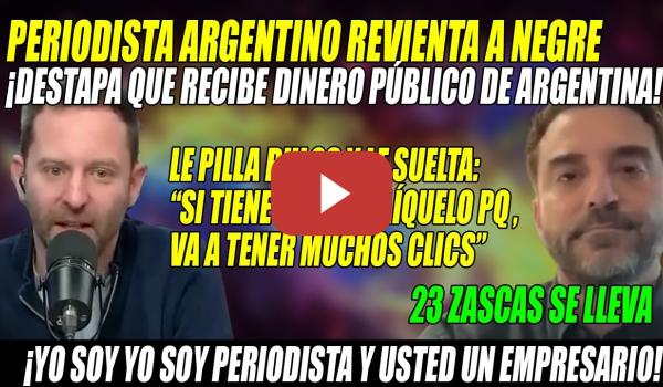 Embedded thumbnail for PERIODISTA REVIENTA a Javier Negre⚡BULERO⚡¡Recibe PAGUITAS de Argentina e &quot;INCITA a la V10L3NCIA&quot;!⚡