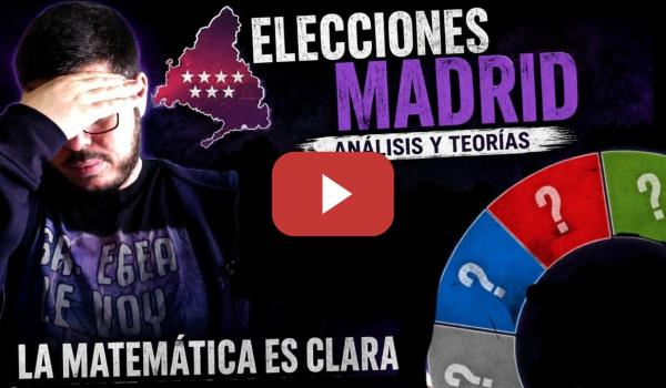 Embedded thumbnail for ANALIZANDO LAS ELECCIONES DE MADRID: ¿PUEDE GANAR LA IZQUIERDA?