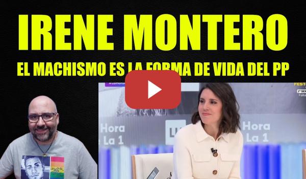 Embedded thumbnail for Irene Montero, el machismo es la forma de vida del PP.