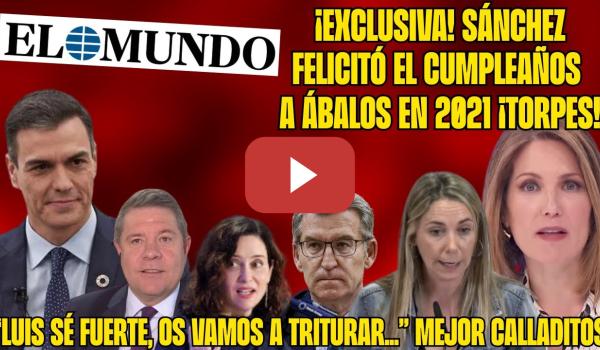 Embedded thumbnail for &#039;EL MUNDO&#039; CHANTAJEA a SÁNCHEZ ¡TORPE DERECHA! AYUSO le MUEVE la SILLA a FEIJÓO ¡TODO se FILTRA!