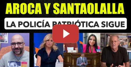 Embedded thumbnail for Javier Aroca y Sarah Santaolalla. La policía patriótica sigue en activo. Pedro Sánchez y Ceuta.