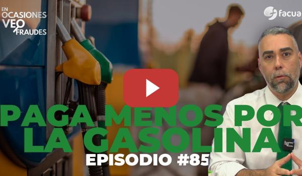 Embedded thumbnail for PAGA MENOS POR LA GASOLINA | EN OCASIONESS VEO FRAUDES
