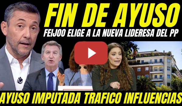 Embedded thumbnail for FEIJÓO ACABA CON AYUSO "DESTAPAN NUEVA LIDERESA DEL PP TRAS IMPUTACIÓN DE AYUSO TRÁFICO INFLUENCIAS"