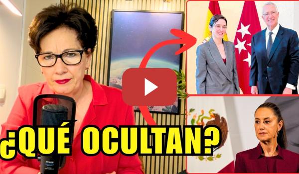 Embedded thumbnail for AYUSO ATACA A CLAUDIA SHEINBAUM Y SE DESCUBRE LA VERDAD 