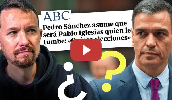 Embedded thumbnail for ¿Que caiga el Gobierno? Respuesta a ABC y a la progresía