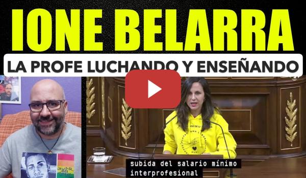 Embedded thumbnail for Ione Belarra. La profe enseñando y luchando.
