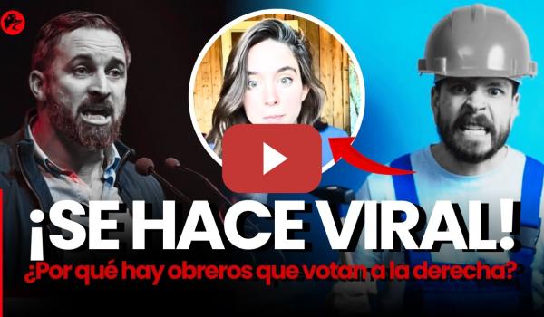 Embedded thumbnail for Una influencer revienta las redes al responder: ¿Por qué hay obreros que votan a la derecha?