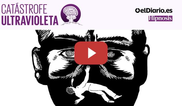 Embedded thumbnail for 🎙 PODCAST |  ¿Eres hipnotizable? · CATÁSTROFE ULTRAVIOLETA