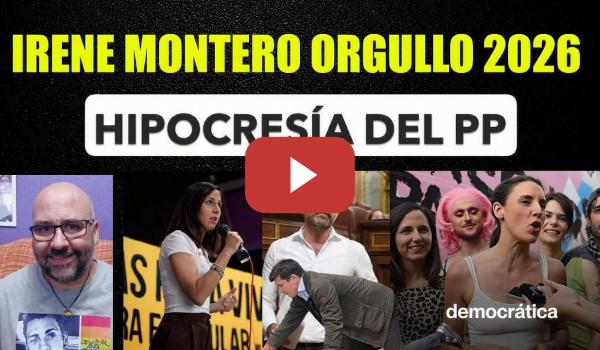 Embedded thumbnail for Irene Montero Orgullo 2026. Hipocresía del PP. Ione Belarra, Vito Quiles.
