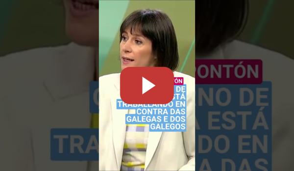 Embedded thumbnail for Ana Pontón na TVG: «O goberno de Rueda traballa en contra das galegas e dos galegos»
