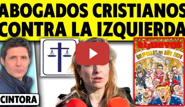 Embedded thumbnail for ABOGADOS CRISTIANOS CONTRA LA IZQUIERDA