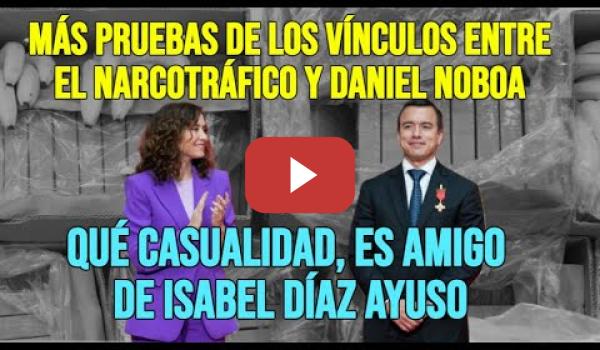 Embedded thumbnail for ¿Ayuso es amiga de un Narco Presidente? Nuevas pruebas lo indican