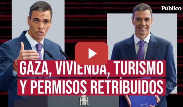 Embedded thumbnail for Sánchez hace balance del ejercicio político: desde Gaza hasta la ampliación de permisos retribuidos