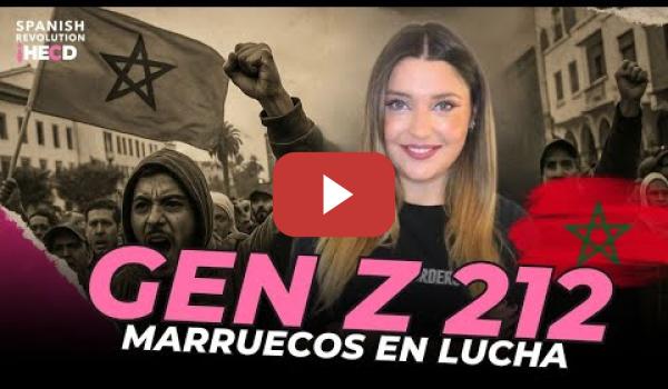 Embedded thumbnail for GEN Z 212 - Marruecos en lucha