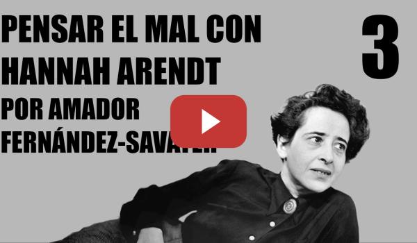 Embedded thumbnail for Pensar el mal con Hannah Arendt 3. Taller con Amador Fernández-Savater