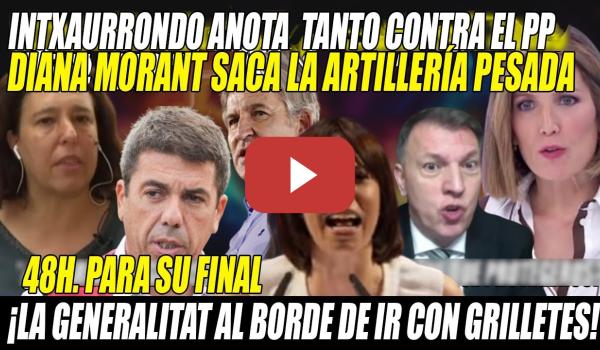 Embedded thumbnail for BOMBAZO y CORONACIÓN de Intxaurrondo y Morant- 48h. para el FINAL de MAZÓN y SU BANDA en Valencia