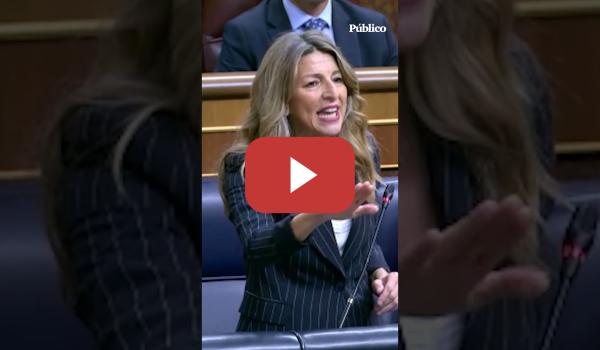 Embedded thumbnail for Yolanda Díaz: "Usted ha venido a la política española a ser el Vito Quiles del Partido Popular"