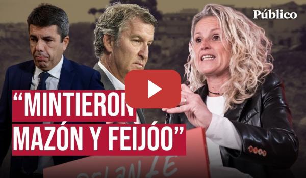Embedded thumbnail for El PSOE dispara a bocajarro contra MAZÓN y FEIJÓO por la DANA: "Nos ha mentido todo el PP"