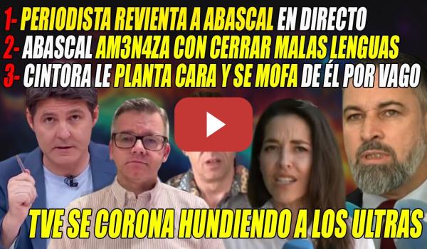 Embedded thumbnail for Abascal DESTROZADO x REPORTERA de TVE, DICE q CERRARÁ Malas Lenguas⚡Cintora SE MOFA: NO TENGO MIEDO!