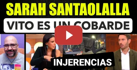 Embedded thumbnail for Sarah Santaolalla, Vito Quiles es un cobarde. Injerencias en los disturbios de Bilbao y Barcelona.