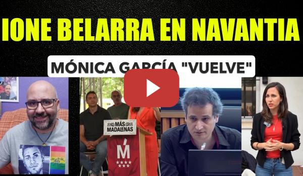 Embedded thumbnail for Mónica García reposicionnándose en Más Madrid. Ione Belarra vuelve a Cádiz.