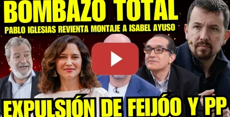Embedded thumbnail for BOMBAZO "PABLO IGLESIAS DESTAPA MONTAJE DE AYUSO" PP Y FEIJÓO A PUNTO DE EXPULSARLA PARA SIEMPRE