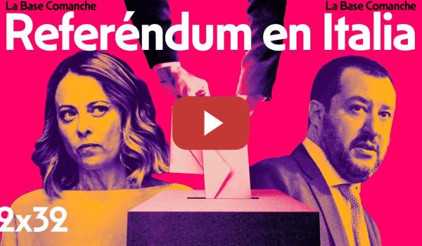 Embedded thumbnail for La Base 2x32 | Italia, referendum contra el silencio