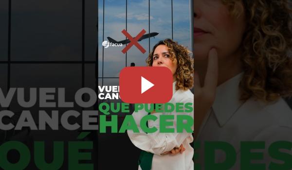 Embedded thumbnail for VUELO CANCELADO: QUÉ PUEDES HACER