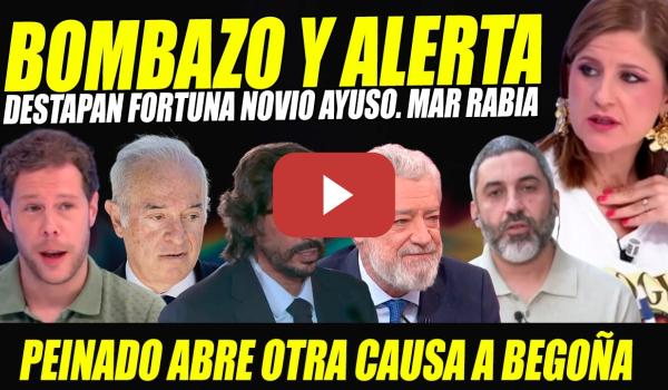 Embedded thumbnail for URGENTE: DESTAPAN FORTUNA NOVIO AYUSO. PEINADO ENLOQUECE Y ABRE OTRA CAUSA A BEGOÑA