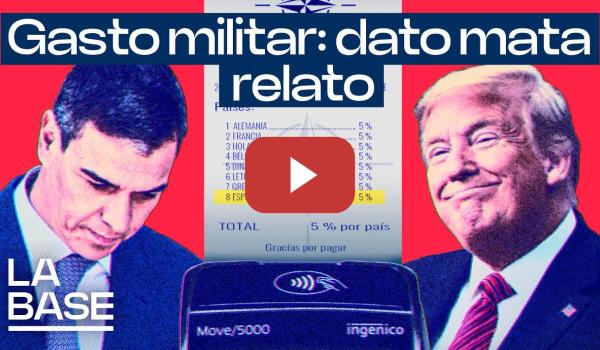 Embedded thumbnail for La Base 5x162 | ¿Cuál es la verdad sobre el aumento del gasto militar?