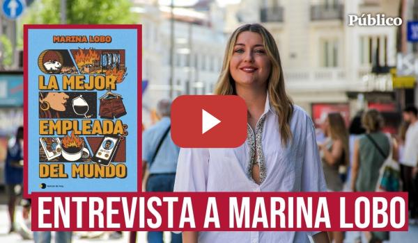 Embedded thumbnail for Marina Lobo nos presenta su novela &#039;La mejor empleada del mundo&#039;: &quot;La precariedad hay que hablarla&quot;
