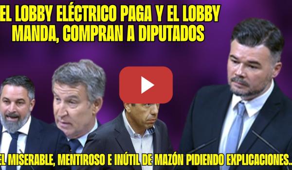 Embedded thumbnail for RUFIÁN ante las MENTIRAS de las DERECHAS por el APAGÓN &quot;El LOBBY NUCLEAR&quot;. El MISERABLE de MAZÓN...