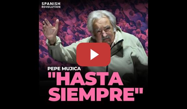 Embedded thumbnail for Pepe Mujica  &#039;Hasta siempre&#039;